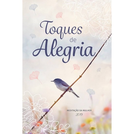 Toques de Alegria: Meditação da Mulher