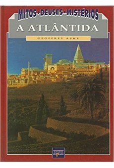 Mitos, Deuses, Mistérios: A Atlântida