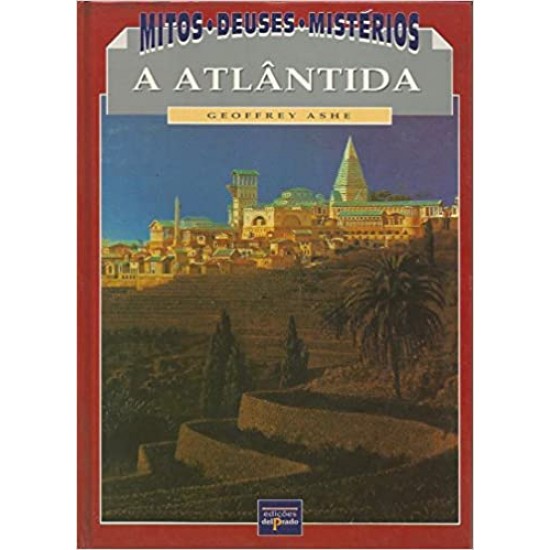 Mitos, Deuses, Mistérios: A Atlântida