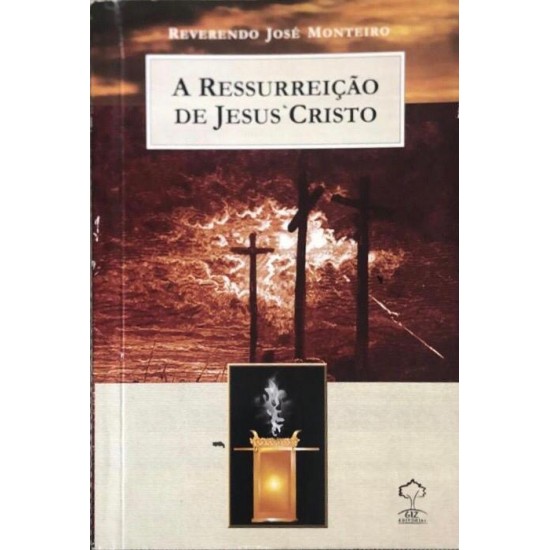 A Ressurreição de Jesus Cristo