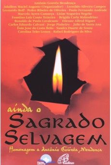 Ainda o Sagrado Selvagem. Estudos em Homenagem à Antônio Gouvêa Mendonça