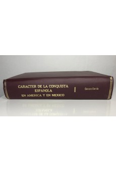  Caracter de la Conquista Espanola em America y en Mexico