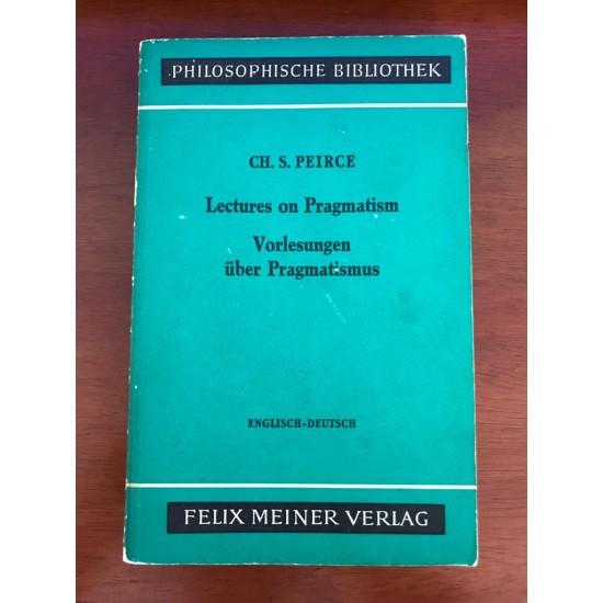 Lectures on Pragmatism: Volesungen Uber Pragmatismus