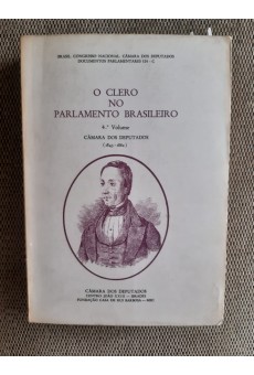 O Clero no Parlamento Brasileiro V. 4