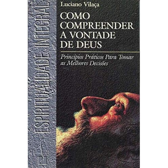 Como Compreender: A vontade de Deus