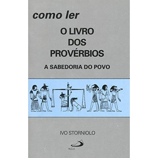 Como Ler o Livro  dos Provérbios