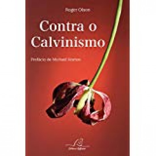 Contra o Calvinismo