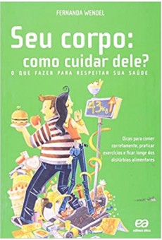 Seu corpo: Como cuidar dele