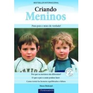 Criando Meninos: Para Pais e Mães de Verdade  