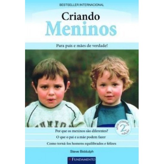 Criando Meninos: Para Pais e Mães de Verdade  