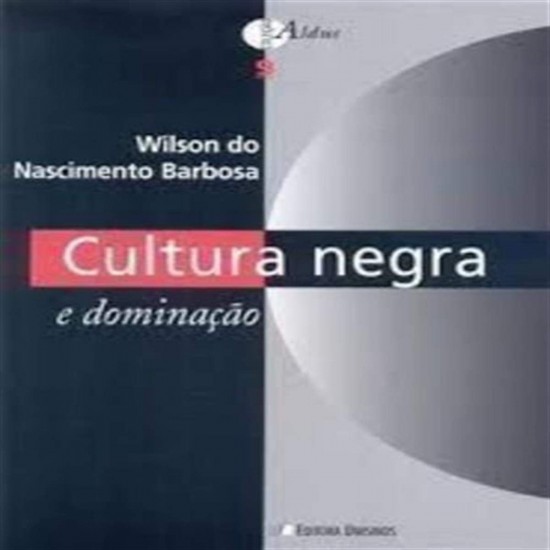 Cultura Negra E Dominação