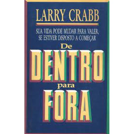 Larry Crabb De Dentro Para Fora