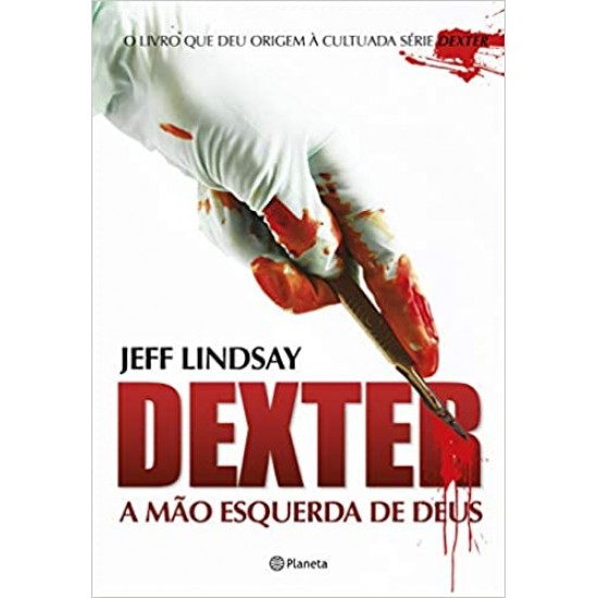 Dexter a mão esquerda de Deus