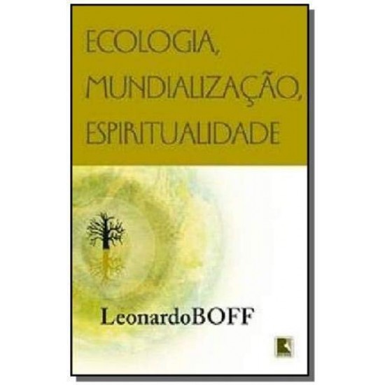 Ecologia, Mundialização, Espiritualidade