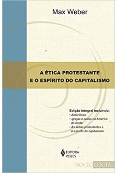 A ética protestante e o espírito do capitalismo