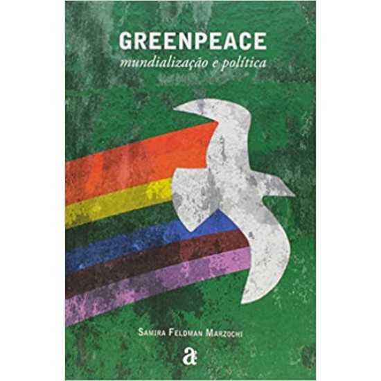 Greenpeace, Mundialização e Política