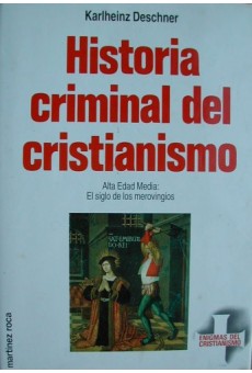 Historia Criminal de Cristianismo, V6