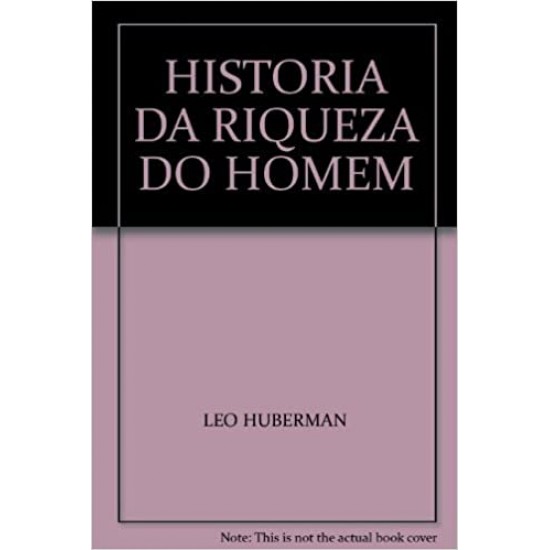 História da Riqueza do Homem