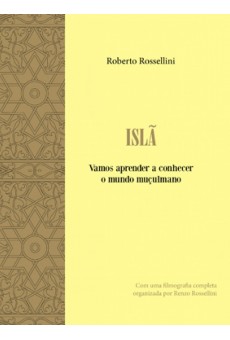 Islã: Vamos Aprender a Conhecer o Mundo Muçulmano