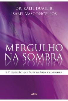 Mergulho na Sombra: A Depressão Nas Fases Da Vida Da Mulher