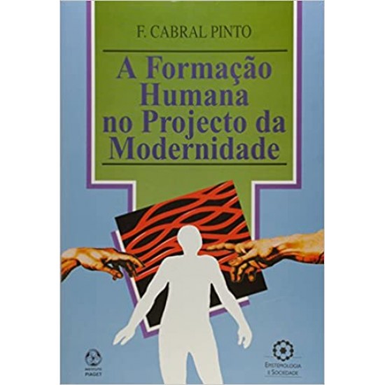 A Formação Humana no Projeto da Modernidade