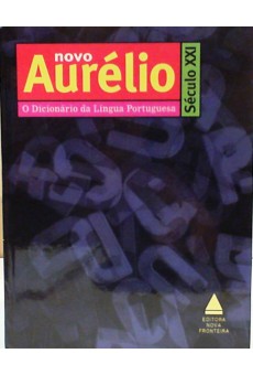 Novo Aurélio: Dicionário da Língua Portuguesa