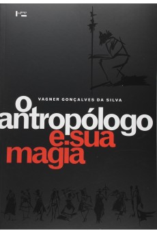 O Antropólogo e sua Magia