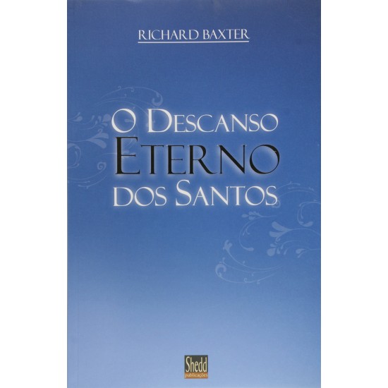 O Descanso Eterno dos Santos