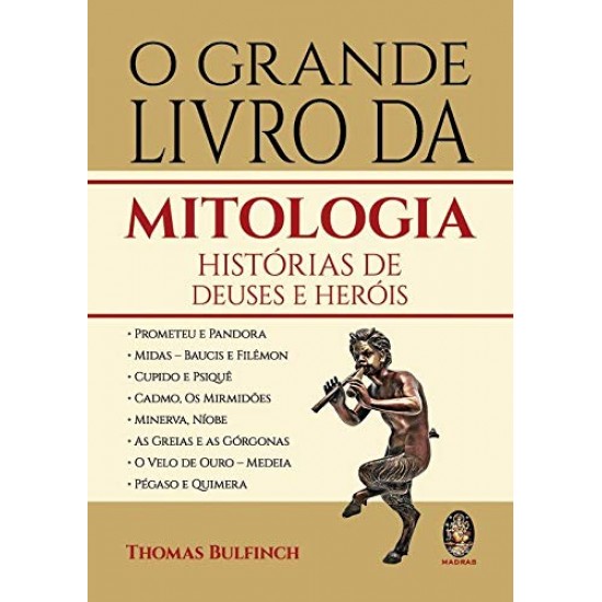 O grande livro da mitologia: Histórias de Deuses e heróis