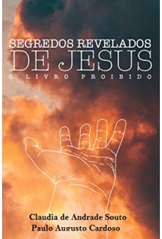 O Segredo de Jesus: O livro Proibido