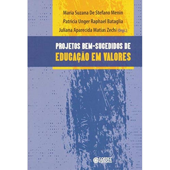 Projetos Bem-Sucedidos de Educação de Valores