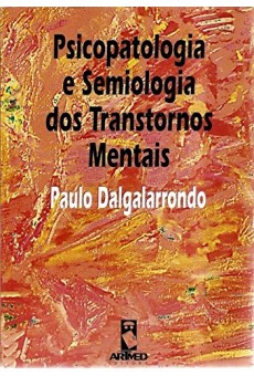 Psicopatologia e Semiologia dos Transtornos Mentais 