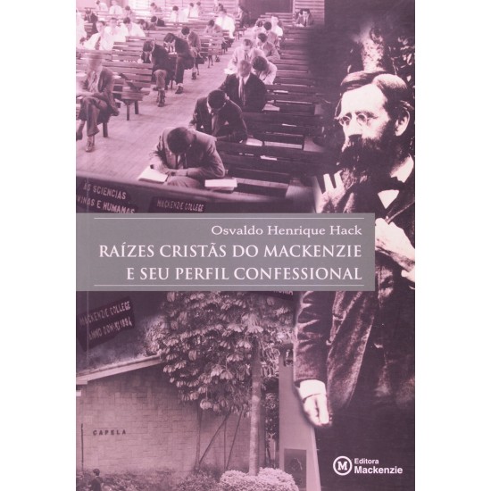 Raízes Cristãs do Mackenzie e Seu Perfil Confessional