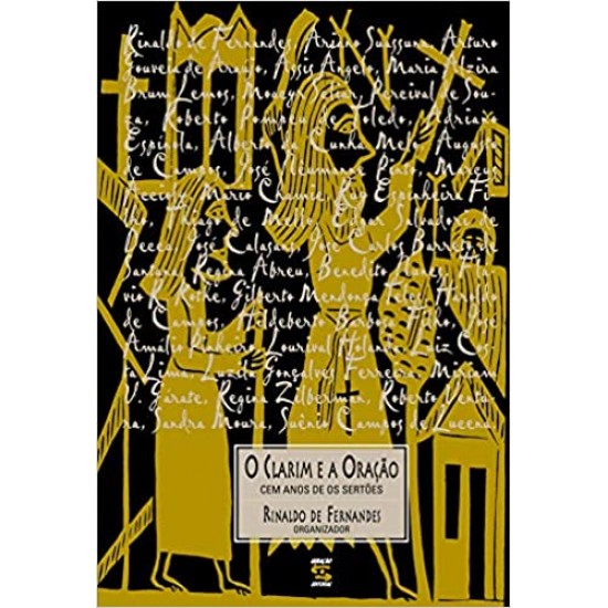 O Clarim e a Oração: Cem anos de Sertões