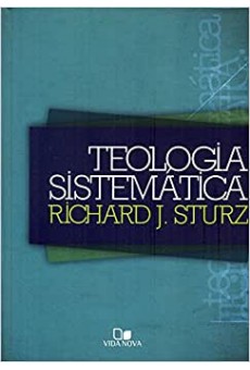 Teologia sistemática - (STURZ) 